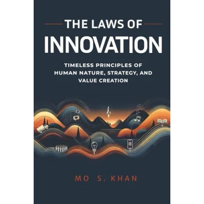 Abbildung von The Laws of Innovation: Timeless Principles Human Nature, Strategy, and Value Creation