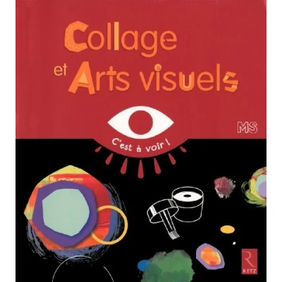Abbildung von Collages et arts visuels MS C&#039;est à voir