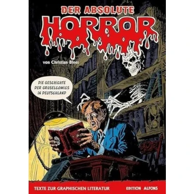 Abbildung von der absolute HORROR: Die Geschichte Gruselcomics in Deutschland