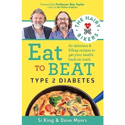 Abbildung von The Hairy Bikers Eat to Beat Type 2 Diabetes: 80 delicious &amp; filling recipes get your health back on track