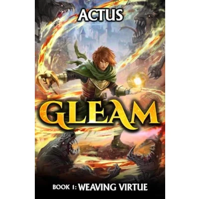 Abbildung von Weaving Virtue: A Progression Fantasy Epic (Gleam, Band 1)