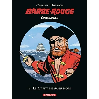 Abbildung von Barbe Rouge Intégrales Tome 2 Le Capitaine sans nom (N)