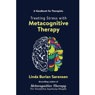 Abbildung von Treating Stress with Metacognitive Therapy