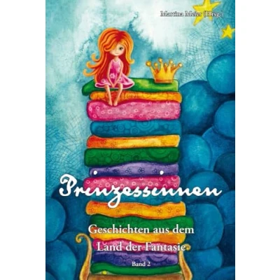 Abbildung von Prinzessinnen Geschichten aus dem Land der Fantasie: Band 2