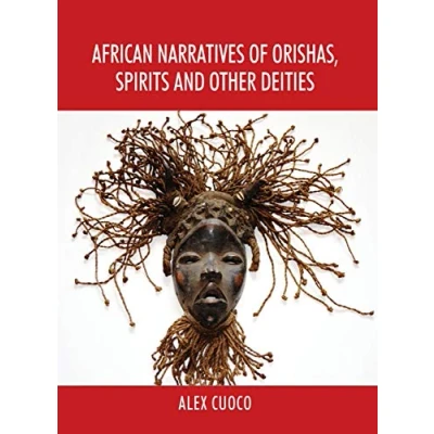Abbildung von African Narratives of Orishas, Spirits and Other Deities