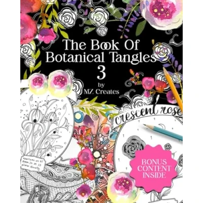Abbildung von The Book of Botanical Tangles 3: Learn and Line Drawings to Create Your own Art