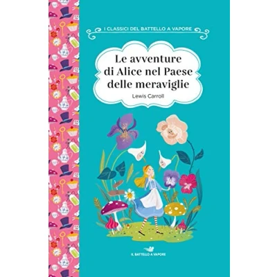 Abbildung von Le avventure di Alice nel paese delle meraviglie. Ediz. ad alta leggibilità (I classici del Battello a vapore)