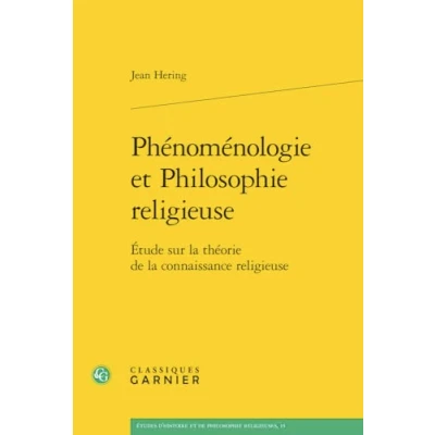 Abbildung von Phenomenologie Et Philosophie Religieuse: Etude Sur La Theorie De Connaissance Religieuse (Etudes D&#039;histoire Religieuses, 15)
