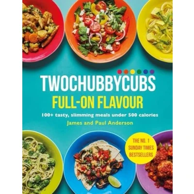 Abbildung von Twochubbycubs Full on Flavour: 100+ tasty, slimming meals under 500 calories