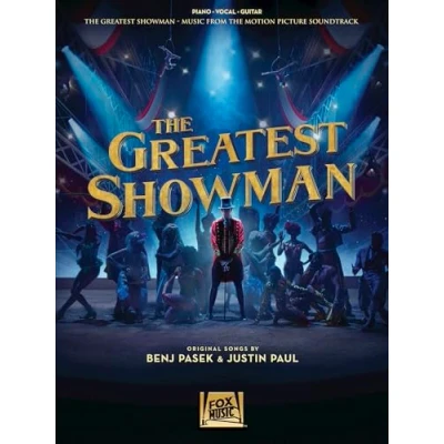 Abbildung von the Greatest Showman For Piano, Voice &amp; Guitar (Book): Buch für Klavier, Gesang, Gitarre: Music from Motion Picture Soundtrack: Soundtrack