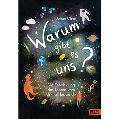 Abbildung von Warum gibt es uns?: Die Entwicklung des Lebens vom Urknall bis zu dir