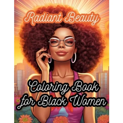 Abbildung von Coloring Book for Black Women: Radiant Beauty: An Adult Women