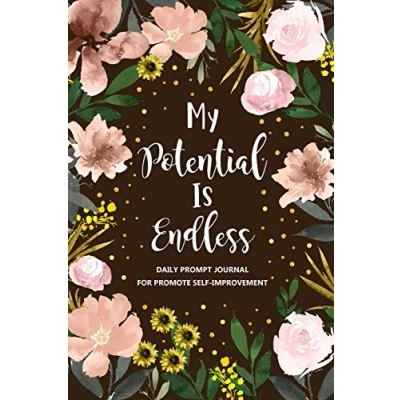 Abbildung von My Potential is Endless: Self Improvement Journal, Development Personal Growth Daily Question Book, Mindfulness