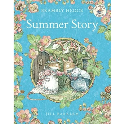 Abbildung von Summer Story: Introduce children to the seasons in gorgeously illustrated classics of Brambly Hedge!