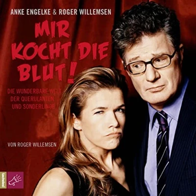 Abbildung von Mir kocht Die Blut!: wunderbare Welt der Querulanten und Sonderlinge