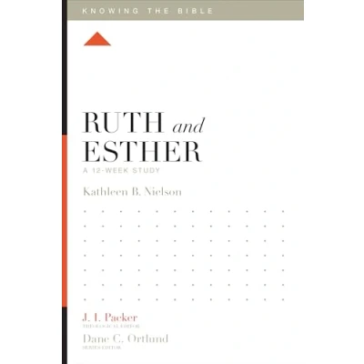 Abbildung von Ruth and Esther: A 12 Week Study (Knowing the Bible)