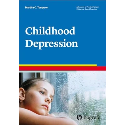 Abbildung von Childhood Depression (Advances in Psychotherapy Evidence Based Practice, Band 54)