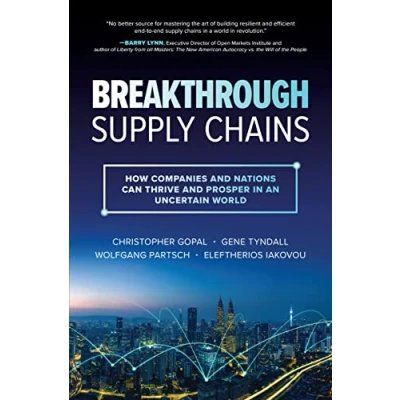 Abbildung von Breakthrough Supply Chains: How Companies and Nations Can Thrive Prosper in an Uncertain World