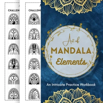 Abbildung von Art of Mandala Elements — An Intricate Practice Workbook: 150 Creative Tracing Patterns for Advanced Designing and Mastery (Tracing the Artistry)