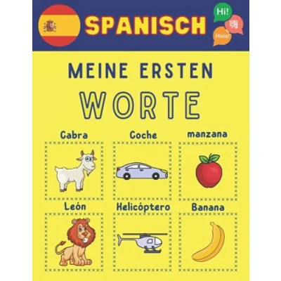 Abbildung von Meine ersten worte auf Spanisch: lernen Sie grundlegende spanische Vokabeln mit schönen farbigen Bildern, um die Sprache für Kinder und Erwachsene zu