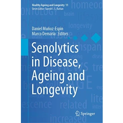 Abbildung von Senolytics in Disease, Ageing and Longevity (Healthy Longevity, 11, Band 11)