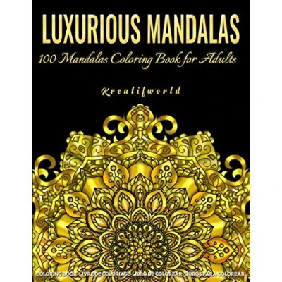 Abbildung von Luxurious Mandala 100 Mandalas Coloring Book for Adults: Stress Relieving Design Adult Pages Featuring Pattern Relaxation and Alternative Meditation