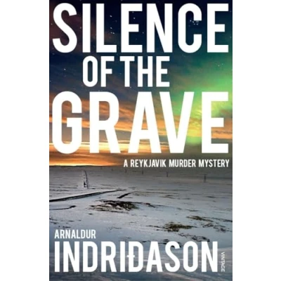 Abbildung von Silence of the Grave (Reykjavik Murder Mysteries, 2)