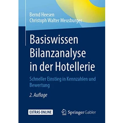Abbildung von Basiswissen Bilanzanalyse in der Hotellerie: Schneller Einstieg Kennzahlen und Bewertung