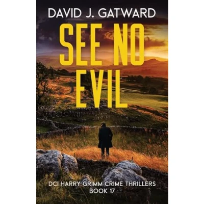Abbildung von See No Evil: A Yorkshire Murder Mystery (DCI Harry Grimm Crime Thrillers, Band 17)