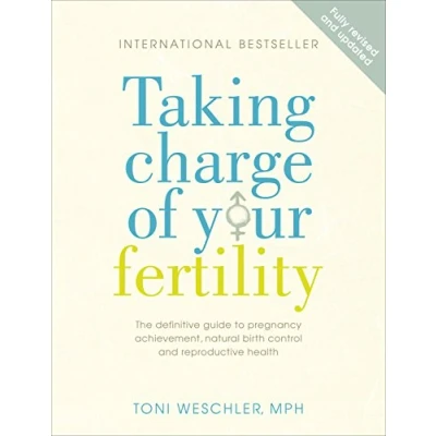 Abbildung von Taking Charge Of Your Fertility: The Definitive Guide to Natural Birth Control, Pregnancy Achievement and Reproductive Health