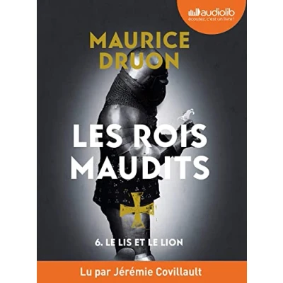 Abbildung von le Lis et Lion Les Rois maudits, tome 6: Livre audio 1 CD MP3