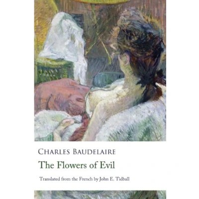 Abbildung von the Flowers of Evil: Translated from French
