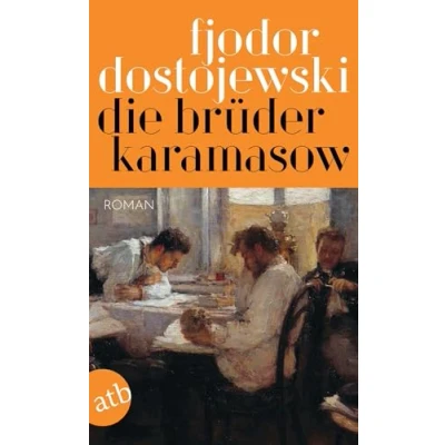 Abbildung von Die Brüder Karamasow: Roman in vier Teilen mit einem Epilog