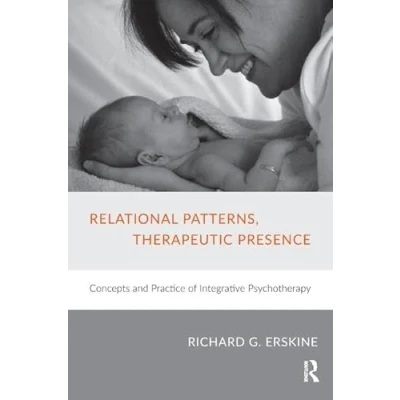 Abbildung von Relational Patterns, Therapeutic Presence: Concepts and Practice of Integrative Psychotherapy