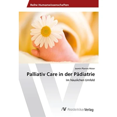 Abbildung von Palliativ Care in der Pädiatrie: Im häuslichen Umfeld