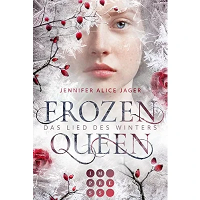 Abbildung von Frozen Queen. Das Lied des Winters: Romantische Märchenadaption über die Magie der Schneekönigin