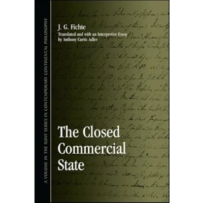 Abbildung von The Closed Commercial State (Suny Series in Contemporary Continental Philosophy)