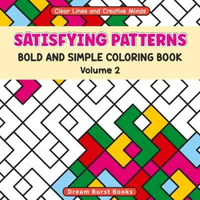 Abbildung von satisfying Patterns: (Volume 2) Coloring Book for Adults and Teens, Bold Simple Designs Relaxation Featuring patterns