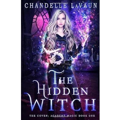Abbildung von The Hidden Witch (The Coven: Academy Magic, Band 1)