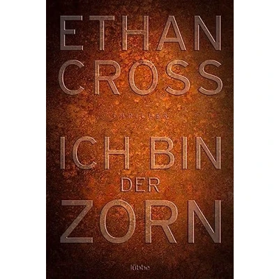 Abbildung von Ich bin der Zorn: Thriller (Ein Shepherd Thriller, Band 4)