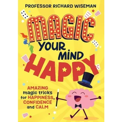 Abbildung von magic Your Mind Happy: Amazing tricks for happiness, confidence and calm