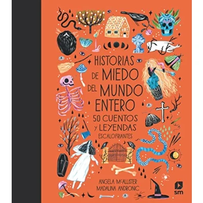 Abbildung von Historias de miedo del mundo entero: 5o cuentos y leyendas escalofriantes (De historia en historia)