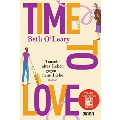 Abbildung von Time to Love Tausche altes Leben gegen neue Liebe: Roman