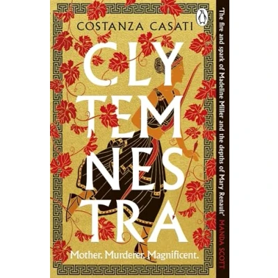 Abbildung von Clytemnestra: The spellbinding retelling of Greek mythology’s greatest heroine