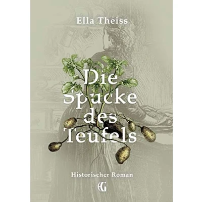 Abbildung von Die Spucke des Teufels: Historischer Roman (Edition Gegenwind)