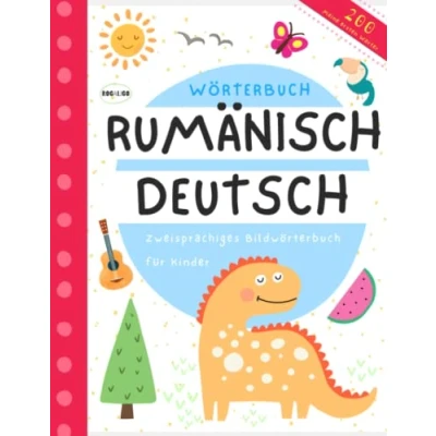 Abbildung von Wörterbuch Rumänisch Deutsch, Meine ersten Wörter: lernen für Kinder und Anfänger, Bücher Ausländer, Grundlektüre, Carti romanesti, Germana pentru copii