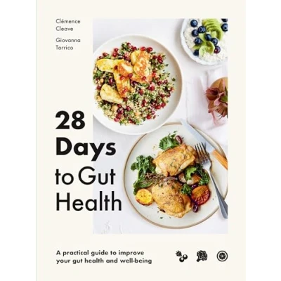 Abbildung von 28 Days to Gut Health: A Practical Guide Improve Your Health and Well Being