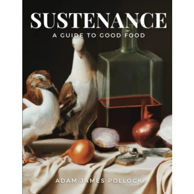 Abbildung von Sustenance: A Guide to Good Food