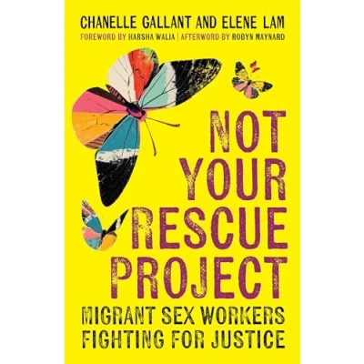 Abbildung von Not Your Rescue Project: Migrant Sex Workers Fighting for Justice