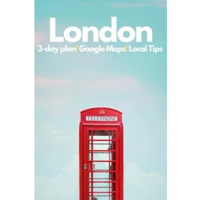 Abbildung von London In 3 days (Travel Guide 2023 with Photos and online Maps): All you need to know before go: travel plan. Best sights/hotels/restaurants maps. Tips for first time visitors.